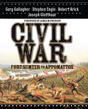 Civil War : Fort Sumter to Appomattox - Gary Gallagher