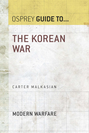The Korean War : Essential Histories - Carter Malkasian