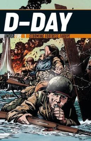 D-Day : Storming Fortress Europe : Under Fire - Jack Chambers