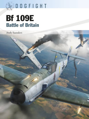 Bf 109E : Battle of Britain - Andy Saunders