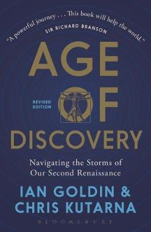 Age of Discovery : Navigating the Storms of Our Second Renaissance - Ian Goldin