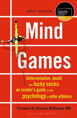 Mind Games : TELEGRAPH SPORTS BOOK AWARDS 2020 - WINNER - Annie Vernon