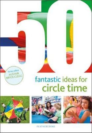 50 Fantastic Ideas for Circle Time : 50 Fantastic Ideas - Judith Harries