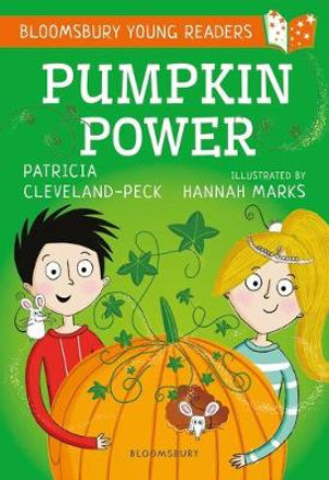 Pumpkin Power: A Bloomsbury Young Reader : Gold Book Band - Patricia Cleveland-Peck