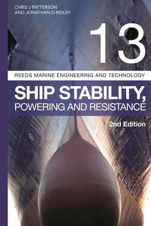 Reeds Vol 13 : Ship Stability, Powering and Resistance - Jonathan Ridley