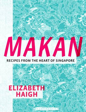 Makan - Elizabeth Haigh