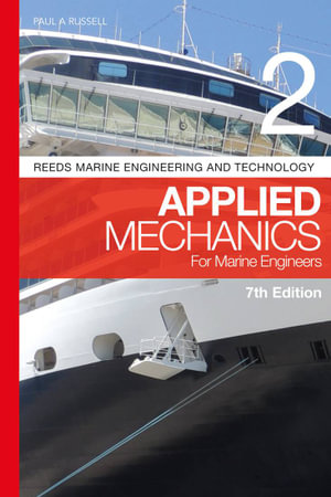 Reeds Vol 2 : Applied Mechanics for Marine Engineers - Paul A Russell