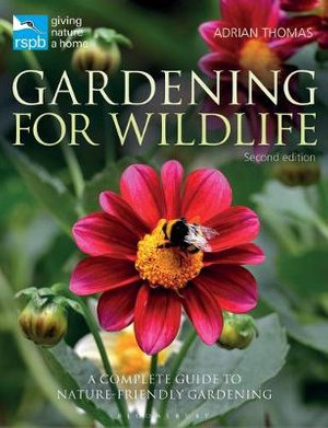 RSPB Gardening for Wildlife : New edition - Adrian Thomas