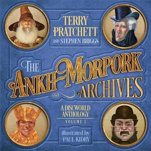 The Ankh-Morpork Archives, Vol 1. : Discworld Anthology - Terry Pratchett