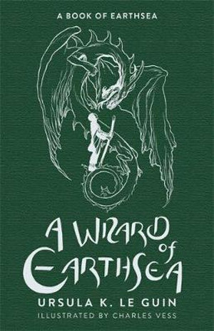 A Wizard of Earthsea : Earthsea : Book 1 - Ursula K. Le Guin