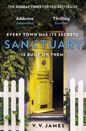 Sanctuary : Big Little Lies meets The Crucible in this Sunday Times bestselling dark fantasy thriller soon to be a major TV series - V.V. James