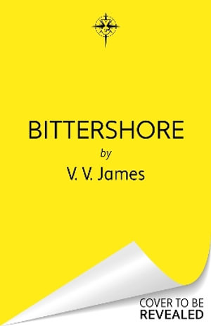 Bittershore : The Sunday Times bestselling world of Sanctuary returns in this dark fantasy thriller of magic, romance and witches - V.V. James