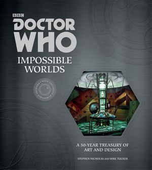 Doctor Who : Impossible Worlds - Stephen Nicholas