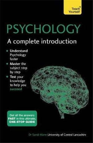 Psychology :  A Complete Introduction : Teach Yourself - Sandi Mann