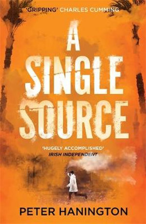 A Single Source : William Carver Novels - Peter Hanington