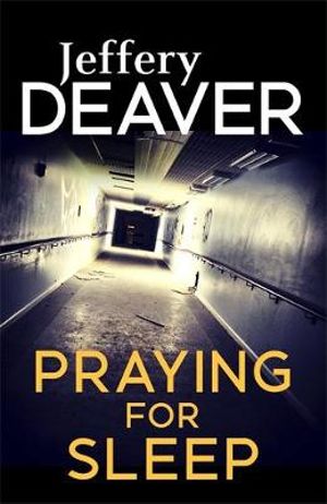 Praying for Sleep - Jeffery Deaver