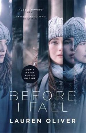 Before I Fall : From the bestselling author of Panic, soon to be a major Amazon Prime series - Lauren Oliver