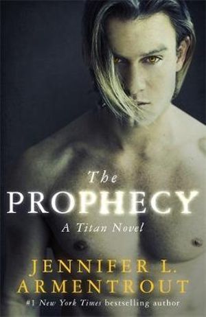 The Prophecy : Titan: Book 4 - Jennifer L. Armentrout