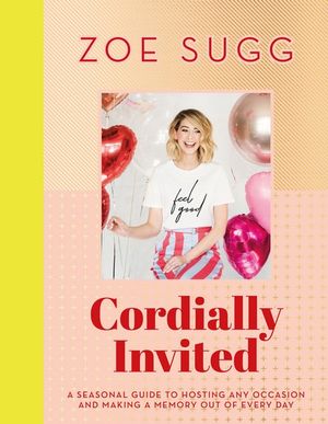 Cordially Invited - Zoe Sugg