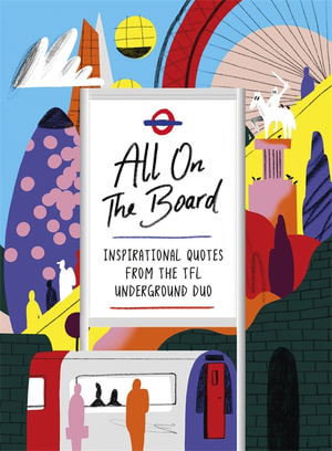 TFL Quote of the Day : Bringing London Together Through the Power of Words - All on the Board