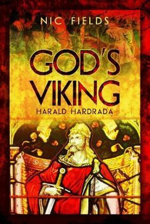 God's Viking : Harald Hardrada - Nic Fields