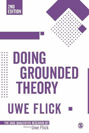 Doing Grounded Theory : Qualitative Research Kit - Uwe Flick