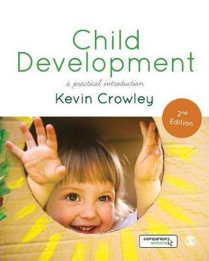 Child Development 2ed : A Practical Introduction - Kevin Crowley