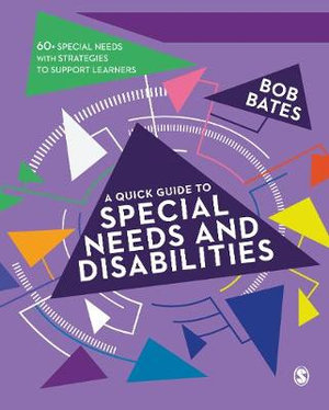 A Quick Guide to Special Needs and Disabilities - Bob Bates