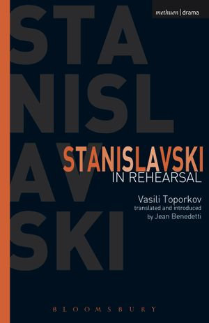 Stanislavski In Rehearsal : Performance Books - Vasili Toporkov