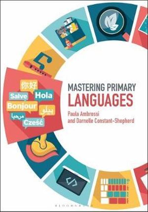 Mastering Primary Languages : Mastering Primary Teaching - Paula Ambrossi