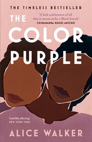 The Color Purple : Now a major motion picture from Oprah Winfrey and Steven Spielberg - Alice Walker