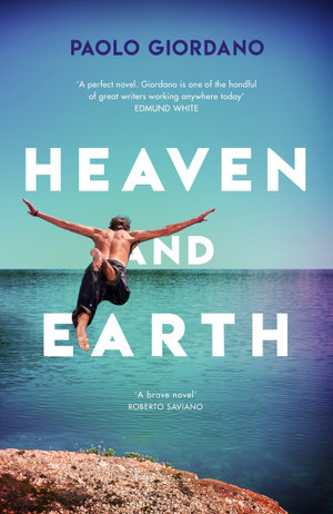 Heaven and Earth - Paolo Giordano