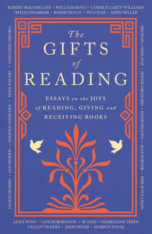 The Gifts of Reading - Robert Macfarlane