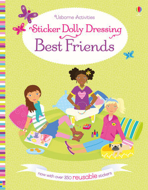 Sticker Dolly Dressing Best Friends : Sticker Dolly Dressing - Lucy Bowman