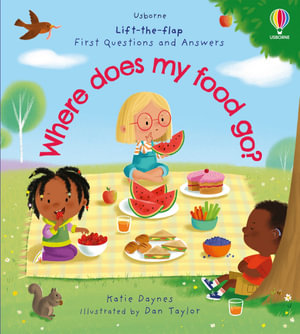 First Questions and Answers: Where Does My Food Go? : First Questions and Answers - Katie Daynes