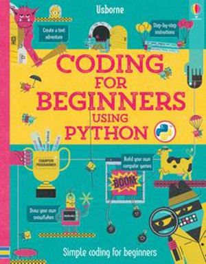 Coding for Beginners : Using Python - Louie Stowell