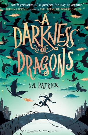 Songs of Magic: A Darkness of Dragons : Songs of Magic - S. A. Patrick