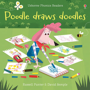 Poodle Draws Doodles : Phonics Readers - Russell Punter