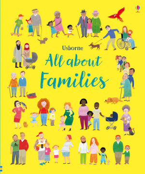 All About Families : All About - Felicity Brooks