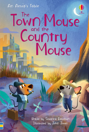 The Town Mouse and the Country Mouse : First Reading Level 3 - Susanna Davidson