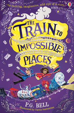 The Train to Impossible Places  : The Train to Impossible Places  #1 - P.G. Bell