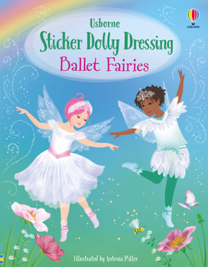 Sticker Dolly Dressing Ballet Fairies : Sticker Dolly Dressing - Fiona Watt