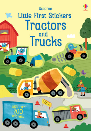 Little First Stickers Tractors and Trucks : Little First Stickers - Hannah Watson