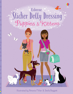 Sticker Dolly Dressing Puppies and Kittens : Sticker Dolly Dressing - Fiona Watt