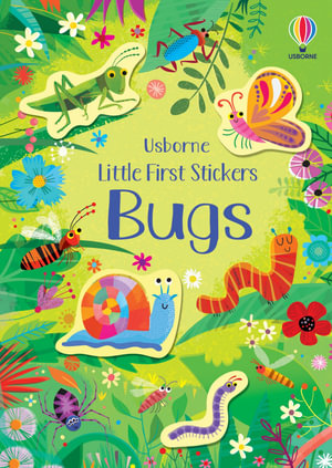 Little First Stickers Bugs : Little First Stickers - Sam Smith