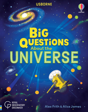 Big Questions about the Universe : Big Questions - Alex Frith