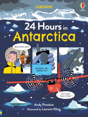 24 Hours in Antarctica : 24 Hours In... - Andy Prentice