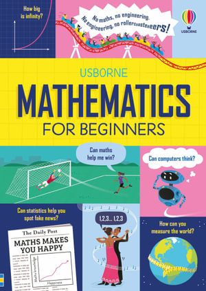 Mathematics for Beginners : For Beginners - Sarah Hull