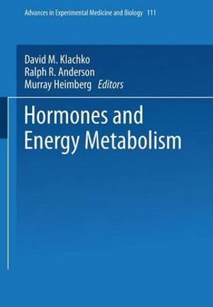 Hormones and Energy Metabolism : Advances in Experimental Medicine and Biology - D. M. Klachko