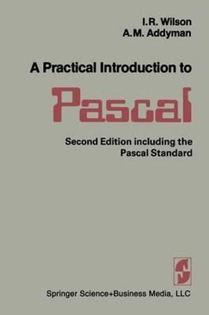 A Practical Introduction to Pascal - WILSON/ADDYMAN